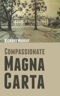 bokomslag Compassionate Magna Carta