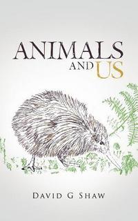 bokomslag Animals and Us