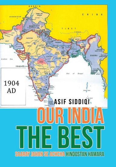 Asif Siddiqi - Our India the Best, Inbunden