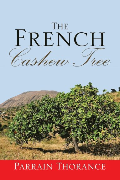 bokomslag The French Cashew Tree