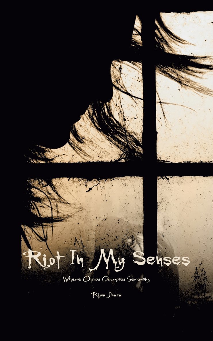 Riot in My Senses 1