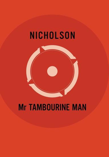 Nicholson - Mr Tambourine Man, Inbunden