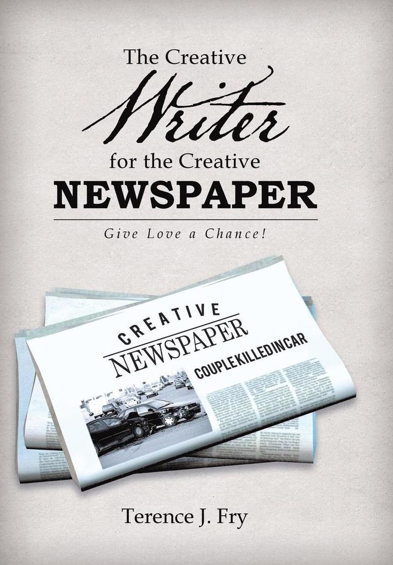 The Creative Writer for the Creative Newspaper 1