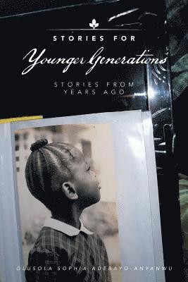 Stories for Younger Generations 1