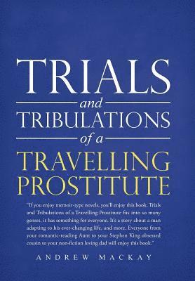 Trials and Tribulations of a Travelling Prostitute 1