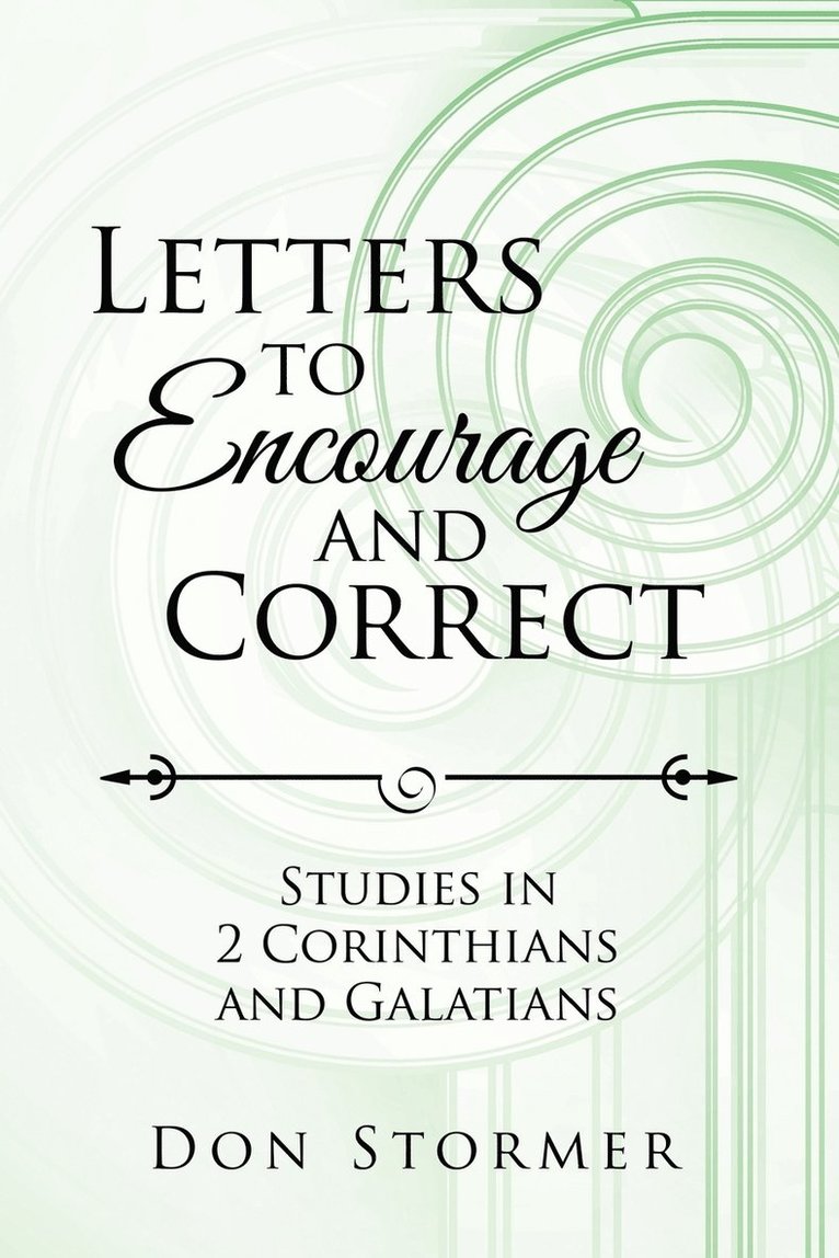 Letters to Encourage and Correct 1