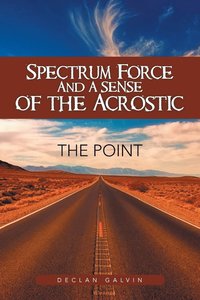 bokomslag Spectrum Force and a Sense of the Acrostic