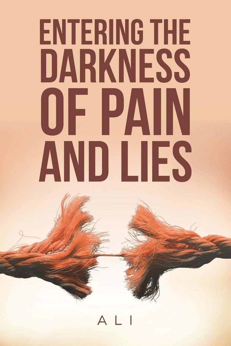 Ali, Ali, - Entering the Darkness of Pain and Lies, Häftad