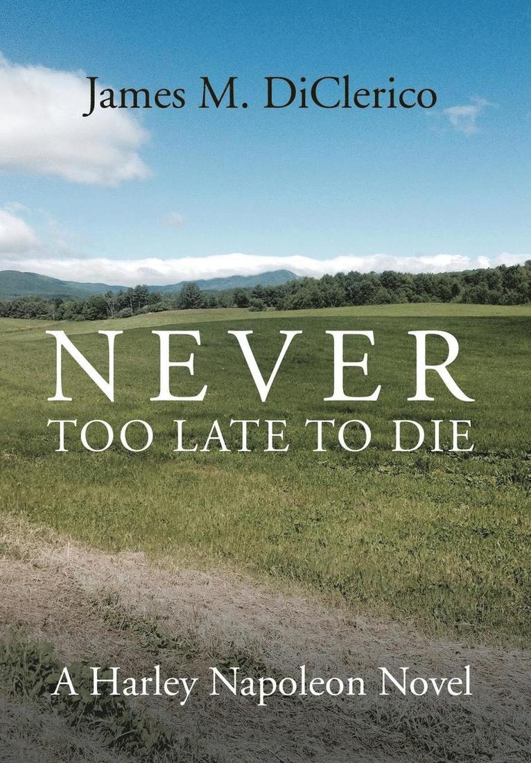 Never Too Late to Die 1