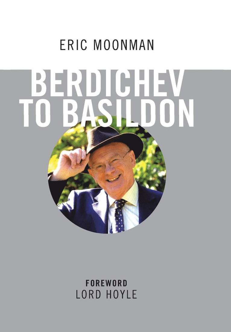 Eric Moonman, ERIC MOONMAN - Berdichev to Basildon, Inbunden