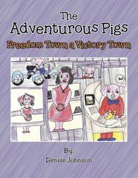 bokomslag The Adventurous Pigs