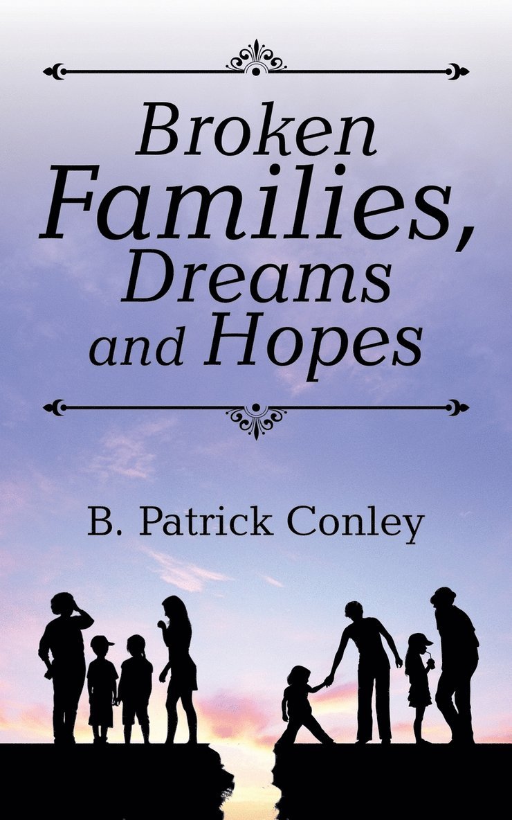 Broken Families, Dreams and Hopes 1