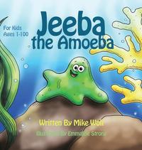 bokomslag Jeeba the Amoeba