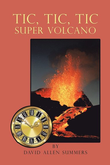 bokomslag Tic, Tic, Tic-Super Volcano