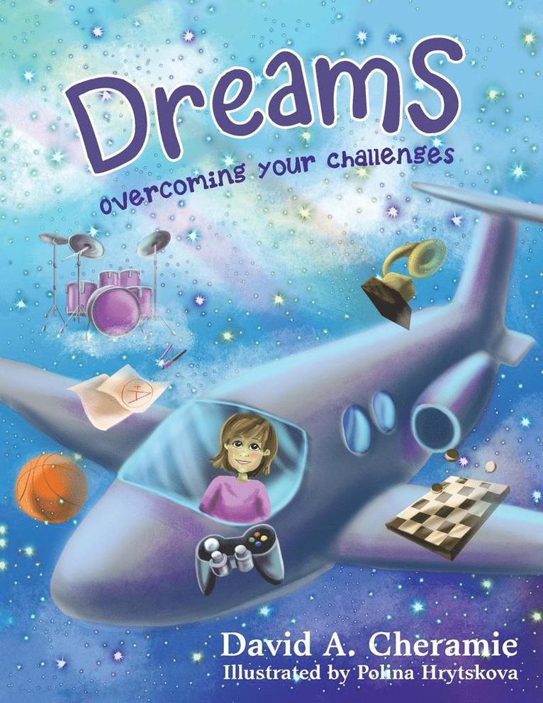 David a Cheramie, David a. Cheramie, David A. Cheramie - Dreams, Häftad