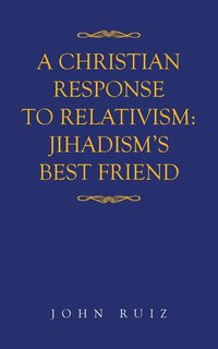 bokomslag Christian Response to Relativism
