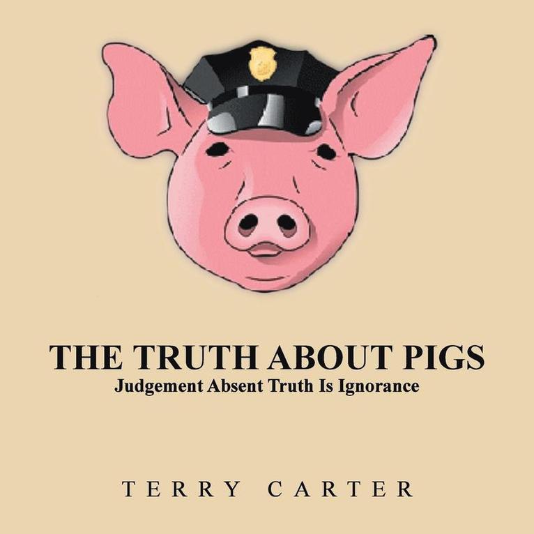 Terry Carter - Truth About Pigs, Häftad