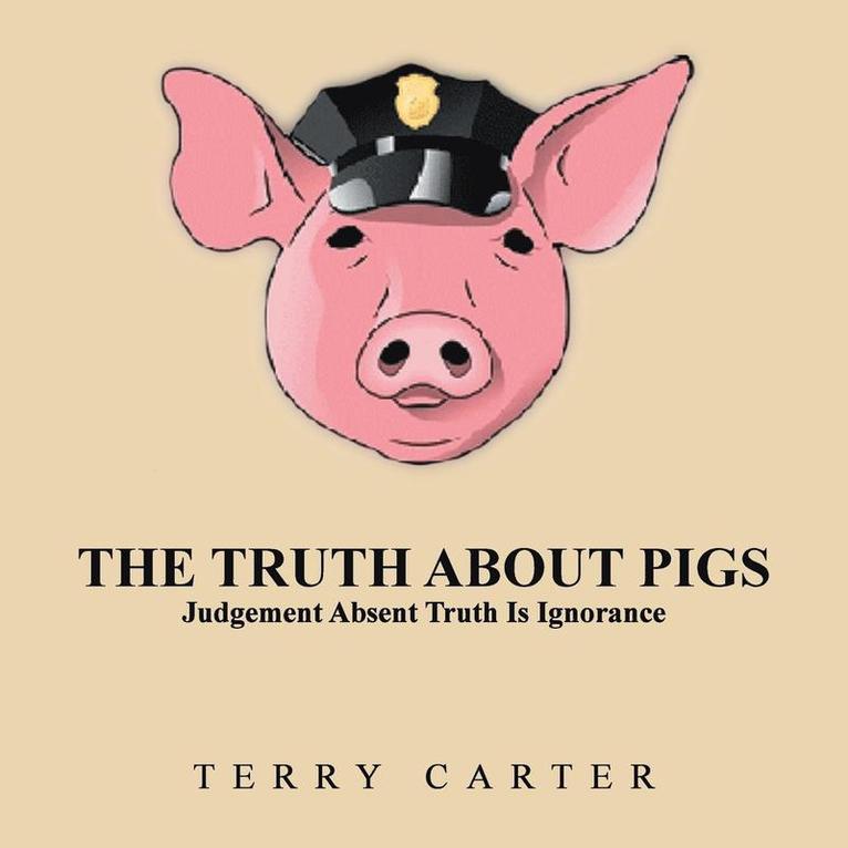 The Truth About Pigs 1