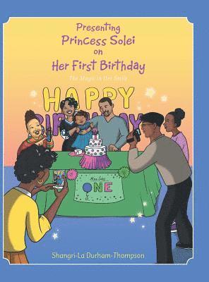 Presenting Princess Solei on Her First Birthday 1