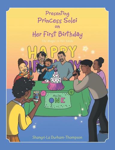 bokomslag Presenting Princess Solei on Her First Birthday