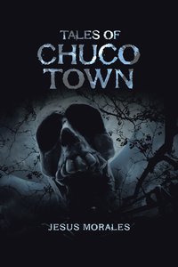 bokomslag Tales of Chuco Town