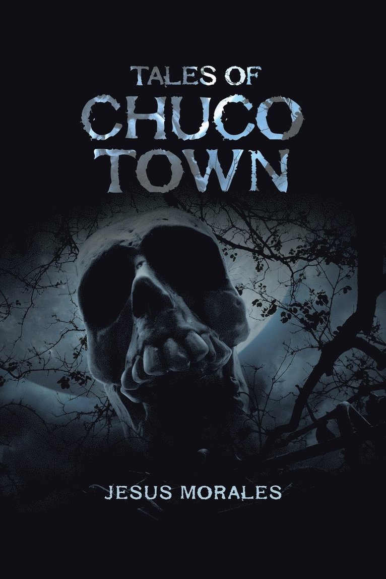 Tales of Chuco Town 1