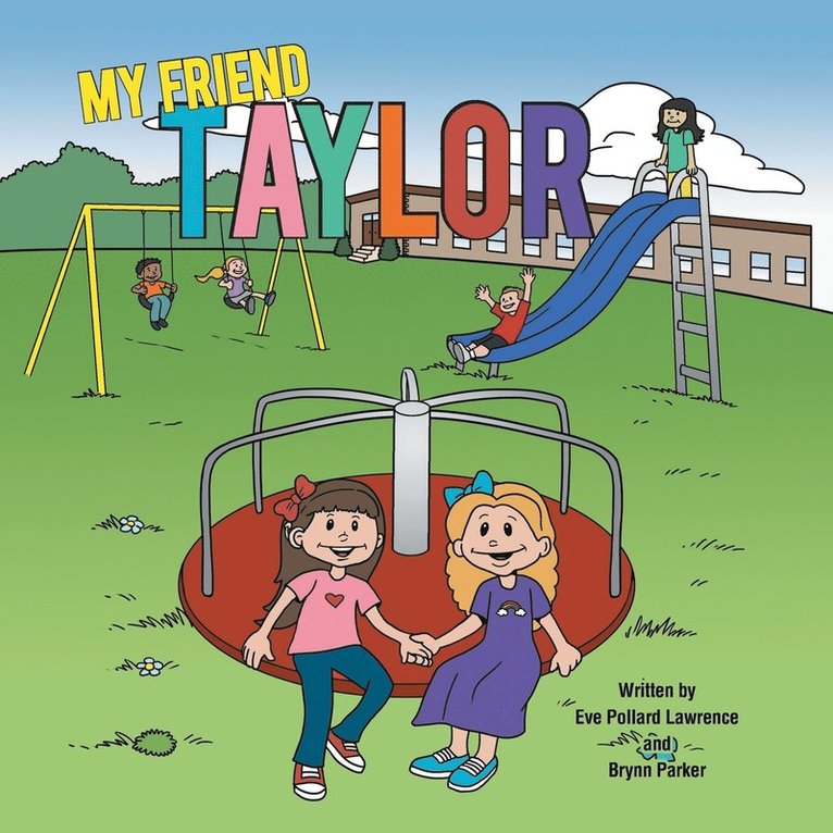 Eve Pollard Lawrence, Brynn Parker - My Friend Taylor, Häftad