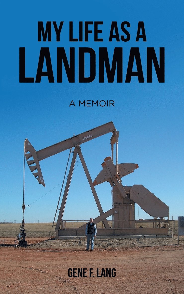 My Life as a Landman 1