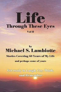 bokomslag Life Through These Eyes, Vol II