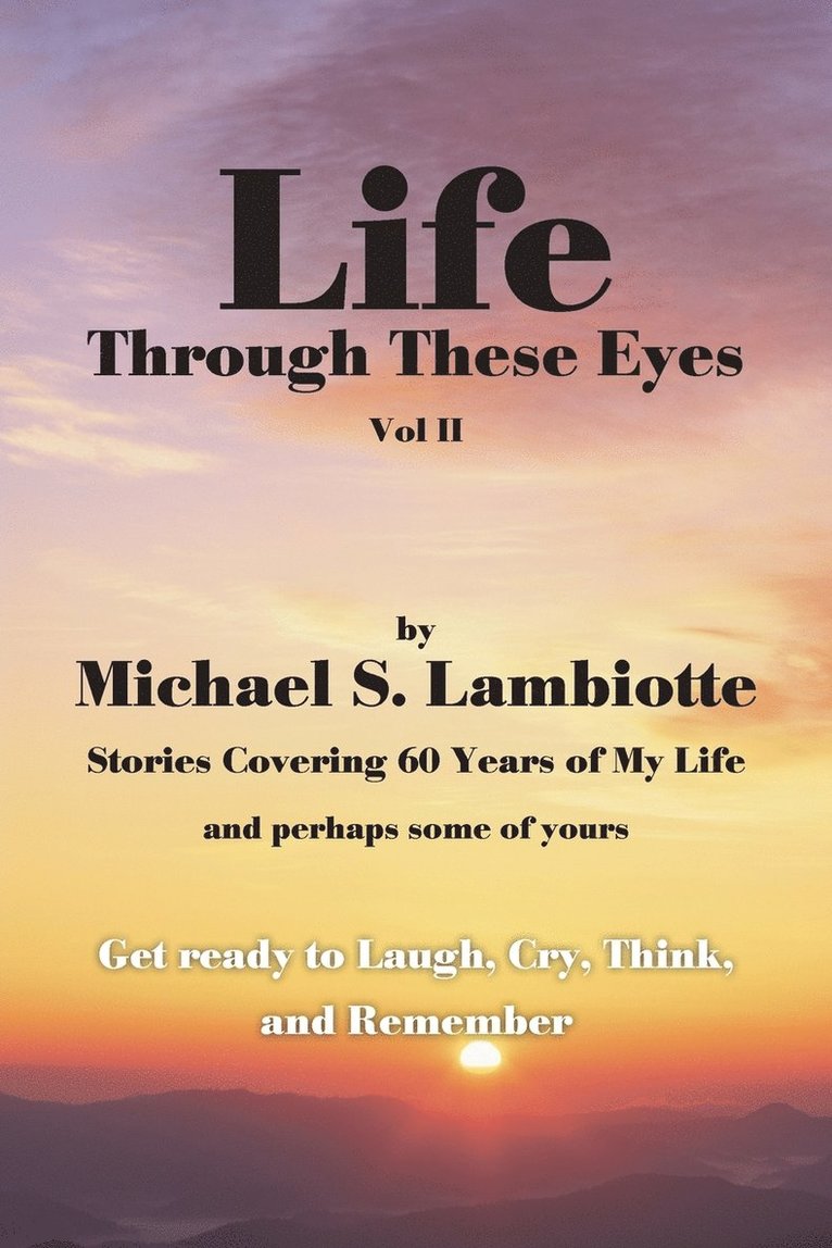 Life Through These Eyes, Vol II 1