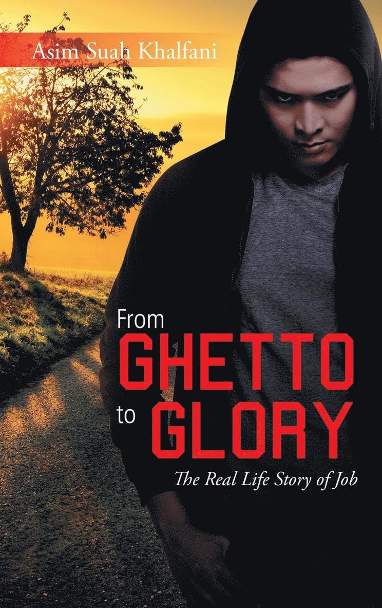 Asim Suah Khalfani, Asim Suah Khalfani, - From Ghetto to Glory, Inbunden