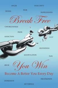 bokomslag Break Free You Win