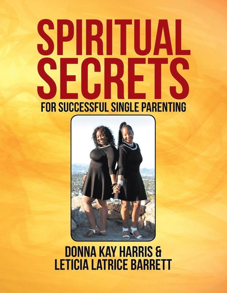 Spiritual Secrets for Successful Single Parenting 1