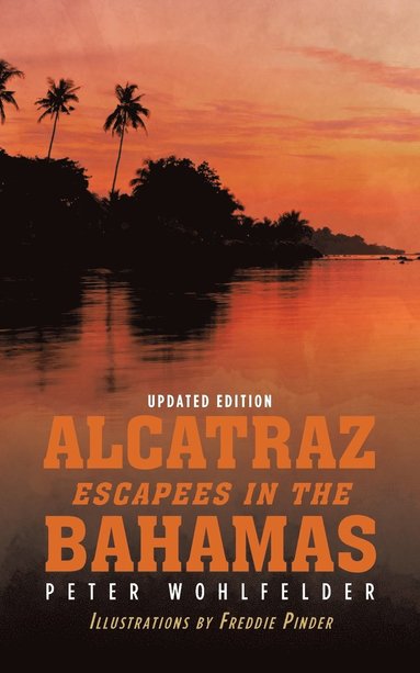bokomslag Alcatraz Escapees in the Bahamas