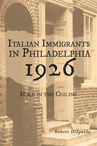 bokomslag Italian Immigrants in Philadelphia 1926