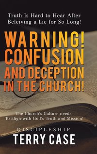 bokomslag Warning! Confusion and Deception in the Church!