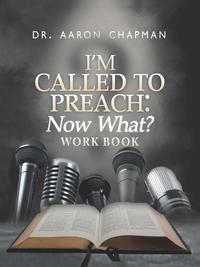 bokomslag I'm Called to Preach Now What? Work Book