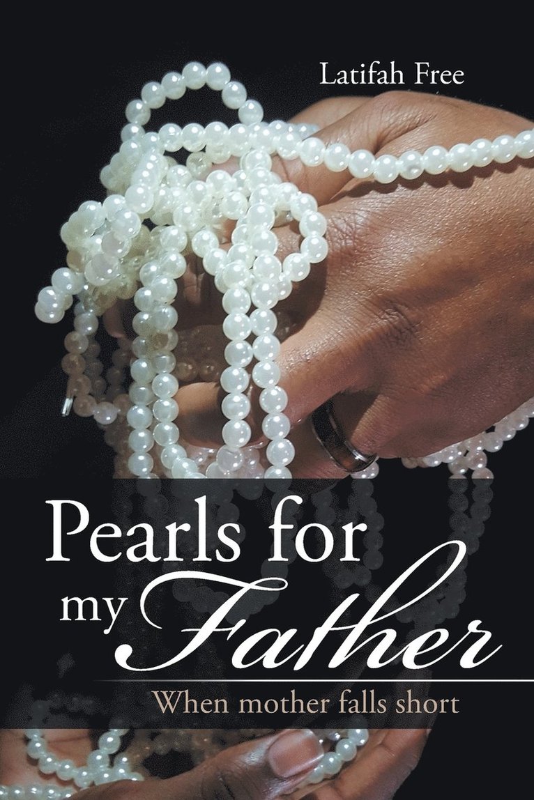 Pearls for my Father