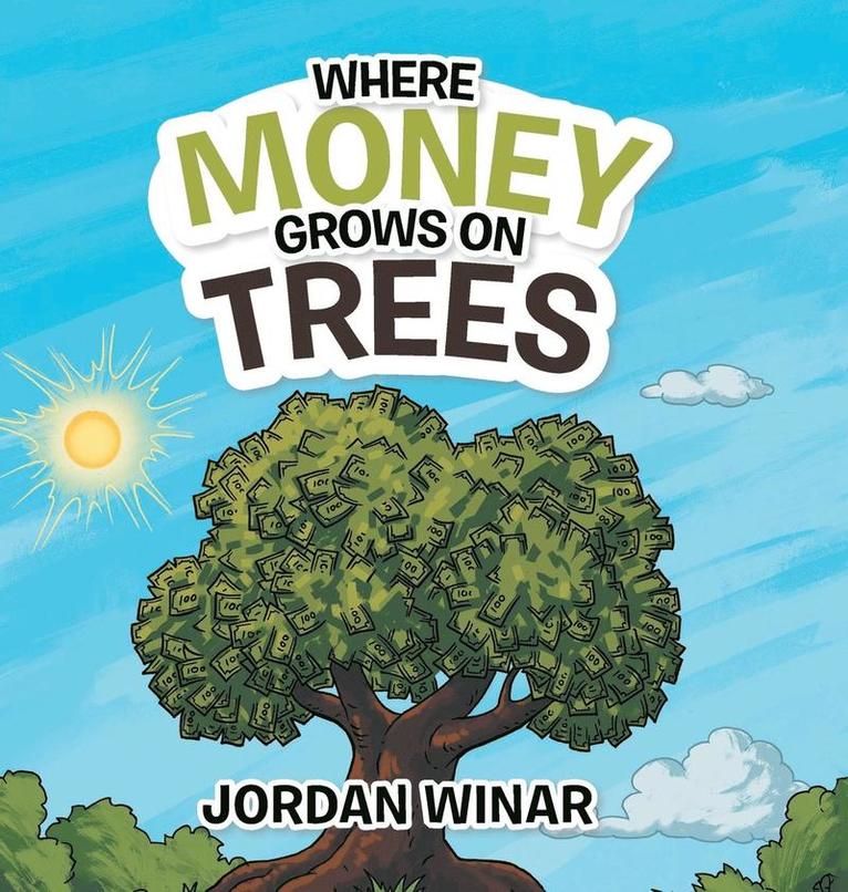 Where Money Grows on Trees 1