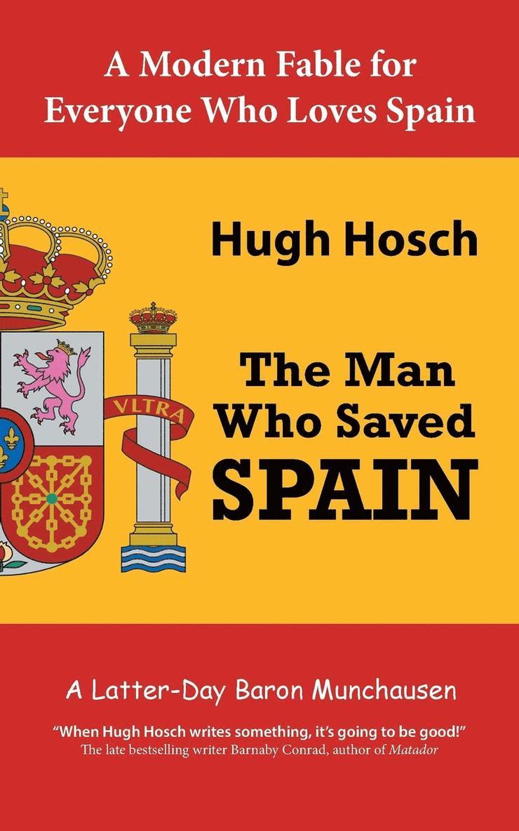 The Man Who Saved Spain 1