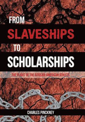 From Slaveships to Scholarships 1