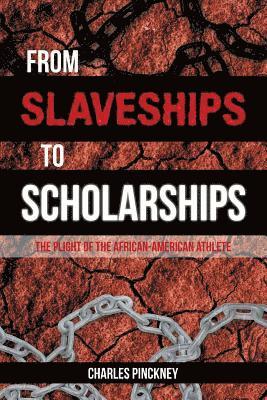 From Slaveships to Scholarships 1