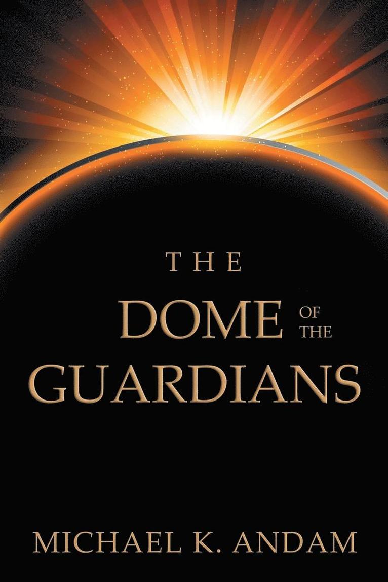 The Dome of the Guardians 1