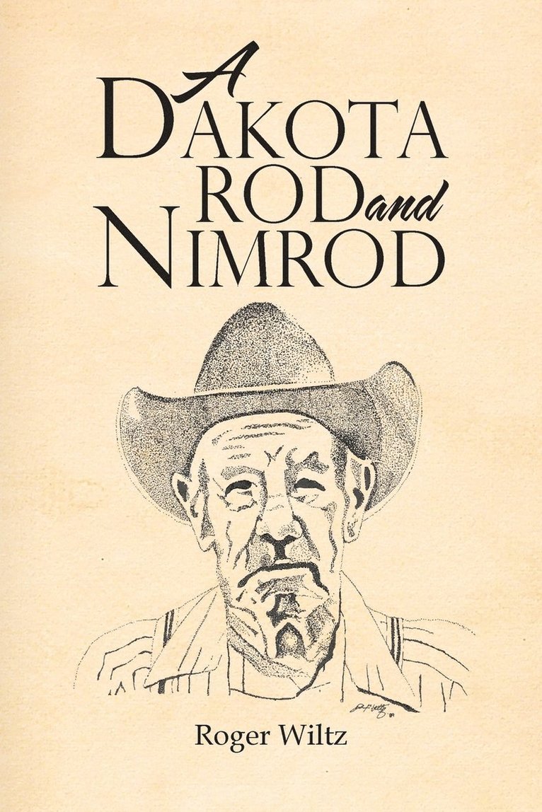 Dakota Rod and Nimrod