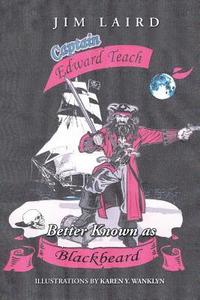 bokomslag Edward Teach Better Known as Blackbeard