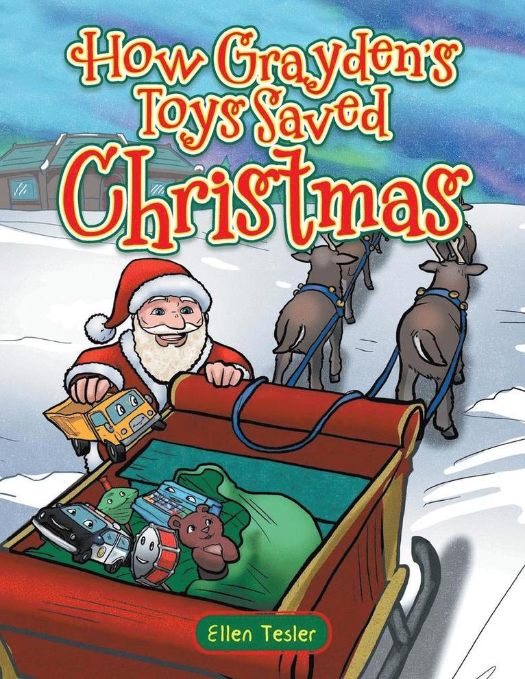 How Grayden's Toys Saved Christmas 1