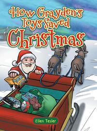 bokomslag How Grayden's Toys Saved Christmas