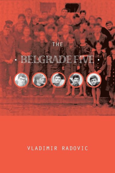 bokomslag The Belgrade Five