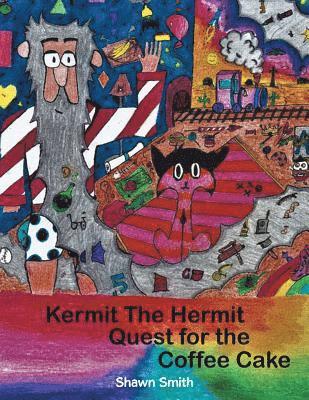 Shawn Smith - Kermit the Hermit, Häftad