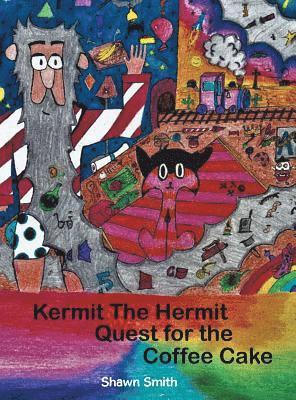 Shawn Smith - Kermit the Hermit, Inbunden